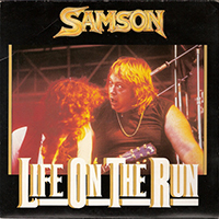 Samson (GBR, London) - Life On The Run (2X7