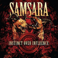 Samsara (AUS) - Instinct Over Influence