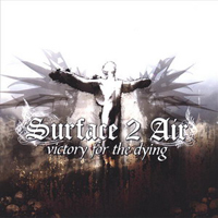 Surface 2 Air - Victory For The Dying