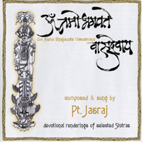 Jasraj - Om Namo Bhagawate Vasudevaya