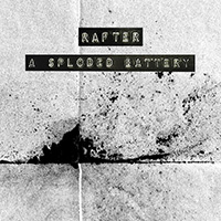 Rafter - A Sploded Battery