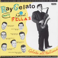 Ray Gelato - Ray Gelato Meets The Goodfellas : Gelato All'italiana