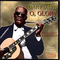 Reverend Gary Davis - O, Glory: Apostolic Studio Sessions
