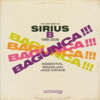 Sirius B - Bagunca: The Very Best of Sirius B (1998-2006)