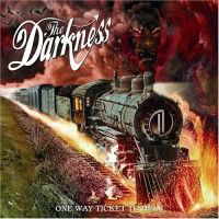 Darkness (GBR) - One Way Ticket To Hell...And Back