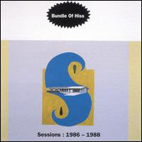 Bundle of Hiss - Sessions: 1986-1988
