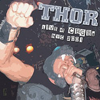 Thor (CAN) - Live At CBGB's NYC 2001