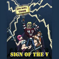 Thor (CAN) - Sign Of The V