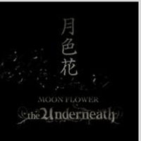 Underneath - Moon Flower