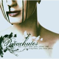 Parachutes (DEU) - And I Won't Stop Until You've Lost Everything You Ever Loved