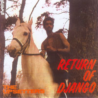 Lee Perry and The Upsetters - Return Of Django