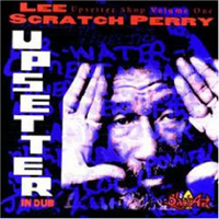 Lee Perry and The Upsetters - The Upsetter Shop, Vol. 1: Upsetter In Dub