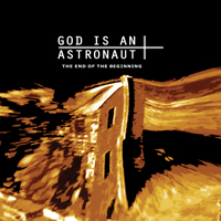 God is an Astronaut - The End Of The Beginning (Remastered)