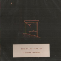 This Will Destroy You - Another Language (Japanese Edition)