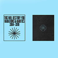 This Will Destroy You - Variations & Rarities: 2004-2019, Vol. II