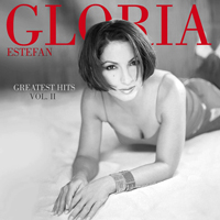 Gloria Estefan & Miami Sound Machine - Greatest Hits, Vol. 2
