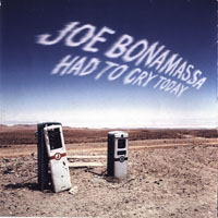 Joe Bonamassa - Had To Cry Today