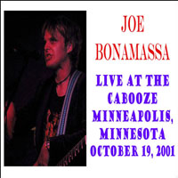 Joe Bonamassa - 2001.10.19 - The Cabooze, Minneapolis, MN
