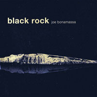 Joe Bonamassa - Black Rock (Limited Edition)