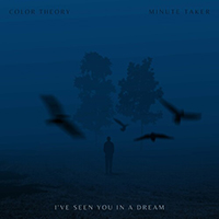 Color Theory - I've Seen You In A Dream (Single)