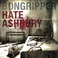 Bongripper - Hate Ashbury (Remastered 2011)