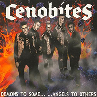 Cenobites - Demons To Some... ...Angels To Others