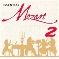 Wolfgang Amadeus Mozart - Essential Mozart Vol.2