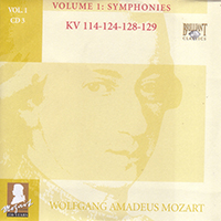 Wolfgang Amadeus Mozart - Complete Works, Volume 1 - Symphonies (CD 03: KV 114-124-128-129)