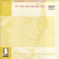 Wolfgang Amadeus Mozart - Complete Works, Volume 1 - Symphonies (CD 07: KV 182-184-196-201-318)