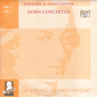 Wolfgang Amadeus Mozart - Complete Works, Volume 2 - Concertos (CD 15: Horn Concertos)