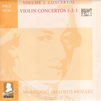 Wolfgang Amadeus Mozart - Complete Works, Volume 2 - Concertos (CD 16: Violin Concertos 1-2-3)