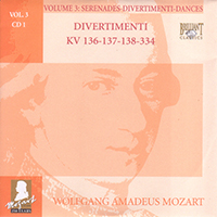 Wolfgang Amadeus Mozart - Complete Works, Volume 3 - Serenades, Divertimenti, Dances (CD 01: Divertimenti KV 136-137-138-334)