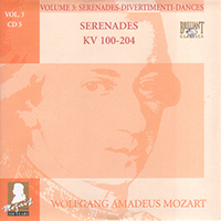 Wolfgang Amadeus Mozart - Complete Works, Volume 3 - Serenades, Divertimenti, Dances (CD 05: Serenades KV 100-204)