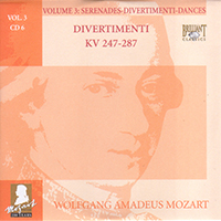 Wolfgang Amadeus Mozart - Complete Works, Volume 3 - Serenades, Divertimenti, Dances (CD 06: Divertimenti KV 247-287)