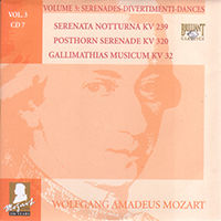 Wolfgang Amadeus Mozart - Complete Works, Volume 3 - Serenades, Divertimenti, Dances (CD 07: Serenata Notturna KV 239 - Posthorn Serenade KV 320 - Gallimathias Musicum KV 32)