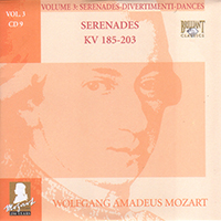 Wolfgang Amadeus Mozart - Complete Works, Volume 3 - Serenades, Divertimenti, Dances (CD 09: Serenades KV 185-203)