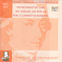 Wolfgang Amadeus Mozart - Complete Works, Volume 3 - Serenades, Divertimenti, Dances (CD 12: Divertimenti KV 439B (KV Anhang 229) Nos.4-6 for 2 Clarinets & Bassoon)