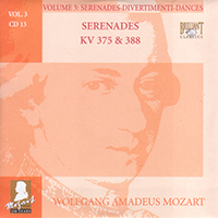 Wolfgang Amadeus Mozart - Complete Works, Volume 3 - Serenades, Divertimenti, Dances (CD 13: Serenades KV 375 & 388)