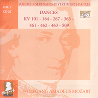 Wolfgang Amadeus Mozart - Complete Works, Volume 3 - Serenades, Divertimenti, Dances (CD 20: Dances KV 101-164-267-363-461-462-463-509)