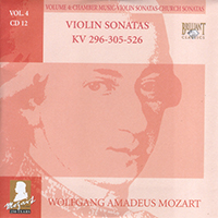 Wolfgang Amadeus Mozart - Complete Works, Volume 4 - Chamber Music, Violin Sonatas, Church Sonatas (CD 12: Violin Sonatas KV 296-305-526)