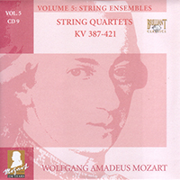 Wolfgang Amadeus Mozart - Complete Works, Volume 5 - String Ensembles (CD 09: String Quartets KV 387-421)