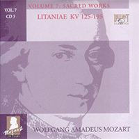 Wolfgang Amadeus Mozart - Complete Works, Volume 7 - Sacred Works (CD 03: Litaniae KV 125-195)