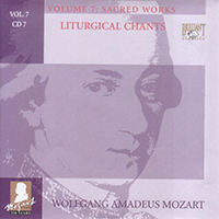Wolfgang Amadeus Mozart - Complete Works, Volume 7 - Sacred Works (CD 07: Liturgical Chants)