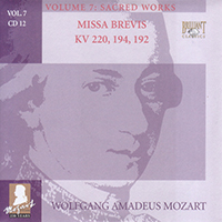 Wolfgang Amadeus Mozart - Complete Works, Volume 7 - Sacred Works (CD 12: Missa Brevis KV 220, 194, 192)