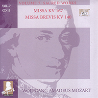 Wolfgang Amadeus Mozart - Complete Works, Volume 7 - Sacred Works (CD 13: Missa KV 167 - Missa Brevis KV 140)