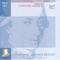 Wolfgang Amadeus Mozart - Complete Works, Volume 8 - Concert Arias, Songs, Canons (CD 02: Concert Arias I)