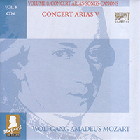 Wolfgang Amadeus Mozart - Complete Works, Volume 8 - Concert Arias, Songs, Canons (CD 06: Concert Arias V)
