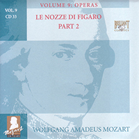 Wolfgang Amadeus Mozart - Complete Works, Volume 9 - Operas (CD 33: Le Nozze Di Figaro, KV 492, part 2)