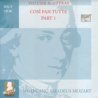 Wolfgang Amadeus Mozart - Complete Works, Volume 9 - Operas (CD 38: Cosi Fan Tutte, KV 588, part 1)