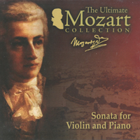 Wolfgang Amadeus Mozart - The Ultimate Mozart Collection (CD 14: Sonata for Violin and Piano)